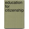Education For Citizenship by Joseph Grï¿½Goire De Roulhac Hamilton