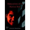 Education Of A Native Son by H. Richard Dozier