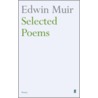 Edwin Muir Selected Poems door Edwin Muir