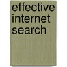 Effective Internet Search by Edward N. Baylin