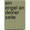 Ein Engel an deiner Seite door Albert Bichler