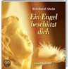 Ein Engel beschützt dich by Reinhard Abeln