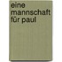 Eine Mannschaft für Paul