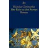 Eine Reise zu den Sternen by Nicholas Christopher