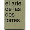 El Arte De Las Dos Torres door Gary Russell