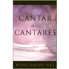 El Cantar de los Cantares by Watchman Lee