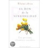 El Don de La Sensibilidad by Elaine Aron