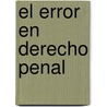 El Error En Derecho Penal door Francisco Muunoz Conde
