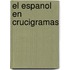 El Espanol En Crucigramas