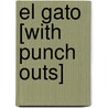 El Gato [With Punch Outs] door Edimat Libros