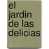 El Jardin de Las Delicias
