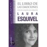 El Libro de Las Emociones door Laura Esquivel