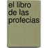 El Libro de Las Profecias