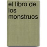 El Libro de Los Monstruos door Juan Rodolfo Wilcock