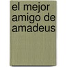 El Mejor Amigo de Amadeus door Mandy Stanley