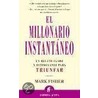 El Millonario Instantaneo door Mark Fisher