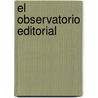 El Observatorio Editorial by Jorge Herralde