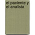El Paciente y el Analista