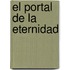 El Portal de La Eternidad