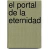 El Portal de La Eternidad door Henrique Rosa