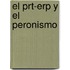El Prt-Erp y El Peronismo