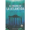 El enigma de la Atlantida door Charles Brokaw