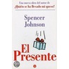 El presente / The Present by Spencer Johnson
