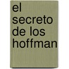 El secreto de los Hoffman door Alejandro Palomas