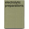 Electrolytic Preparations by Robert Salmon Hutton