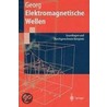 Elektromagnetische Wellen by Otfried Georg