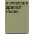 Elementary Spanish Reader