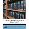 Elements Of Dutch Grammar door Jan Marius Hoogvliet