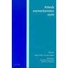 Arbeidsovereenkomstenrecht by W.C.L. van der Grinten