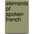 Elements Of Spoken French