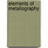 Elements of Metallography
