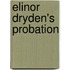 Elinor Dryden's Probation