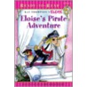Eloise's Pirate Adventure door Lisa McClatchy
