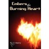 Embers of a Burning Heart door Mark Henry