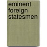 Eminent Foreign Statesmen by George Payne Rainsford James