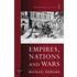Empires, Nations And Wars