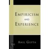 Empiricism & Experience P door Anil K. Gupta