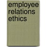 Employee Relations Ethics door Onbekend