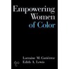 Empowering Women Of Color by Lorraine M. Gutierrez