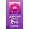 Empowerment Through Reiki door Paula Horan