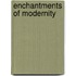 Enchantments Of Modernity