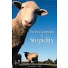 Encyclopadia Of Stupidity door Matthijs van Boxsell
