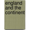 England and the Continent door Eugen Bucher