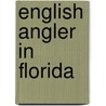 English Angler in Florida door Rowland Ward