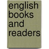 English Books And Readers door Henry Stanley Bennett