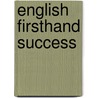 English Firsthand Success door Onbekend